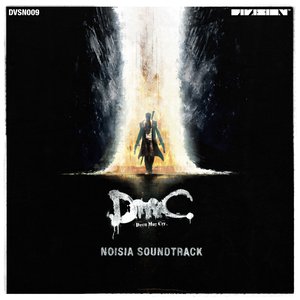 DmC: Devil May Cry Noisia Soundtrack