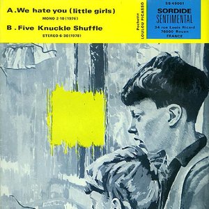 Изображение для 'We Hate You (Little Girls) / Five Knuckle Shuffle'