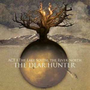 THE DEAR HUNTER - Act 1: The Lake South, The River North - Zortam Music
