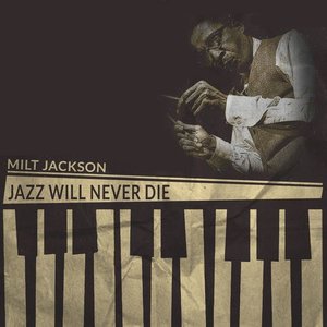 Jazz Will Never Die