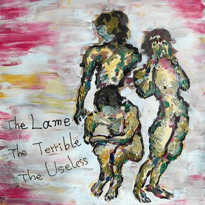 The Lame the Terrible the Useless