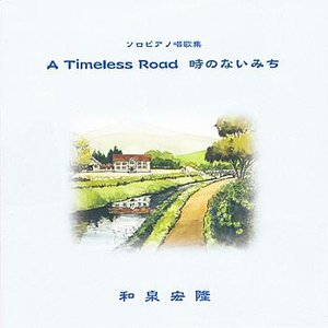 A Timeless Road