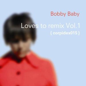 Loves To Remix Vol. 1
