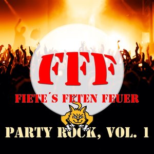 Fiete's Feten Feuer (Party Rock, Vol. 1)