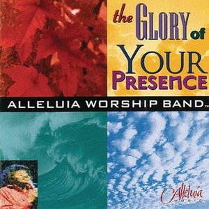 O The Glory Of Your Presence