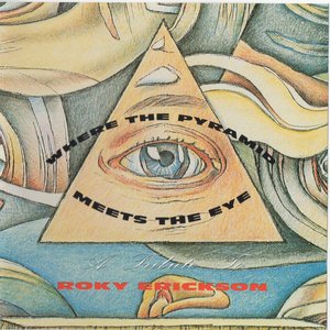 Where the Pyramid Meets the Eye (a tribute to Roky Erickson)