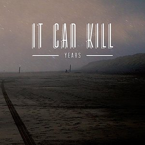 It Can Kill