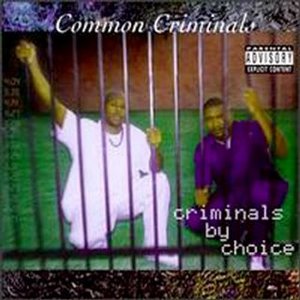 Criminals By Choice