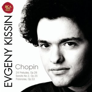 Chopin: 24 Preludes; Sonata No.2, Op.35; Polonaise, Op.53