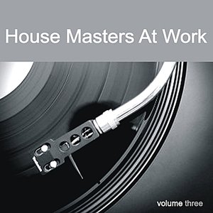 House Masters At Work, Vol. 3