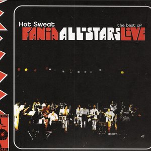 Hot Sweat: The Best of Fania Allstars Live
