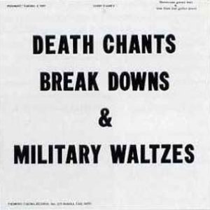 Death Chants, Breakdowns And Military Waltzes