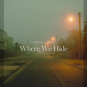 Where We Hide