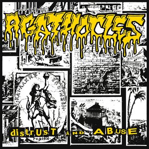 Distrust And Abuse / Agarchy