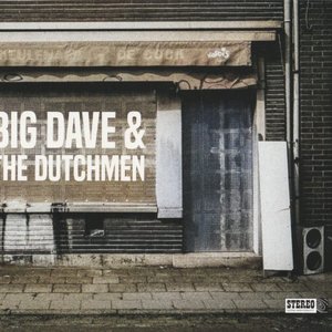 Big Dave & The Dutchmen