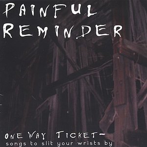 One Way Ticket: Songs To Slit Your Wrists By