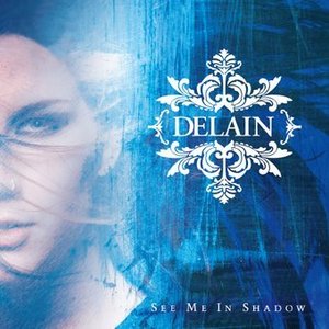 Avatar for Delain - See Me In A Shadow (Single Edit)