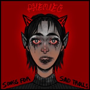 Songs for Sad Trolls