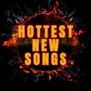 Hottest New Songs