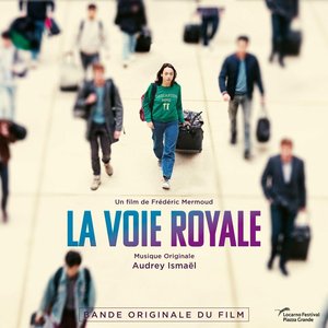La voie royale (Bande originale du film)