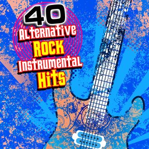 40 Alternative Rock Instrumental Hits