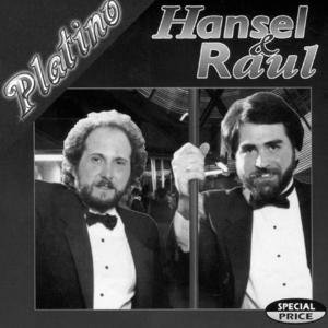 Serie Platino:  Hansel Y Raul