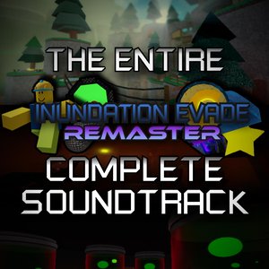 Inundation Evade (Complete Original Soundtrack)