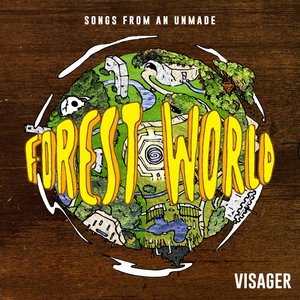 Songs from an Unmade Forest World