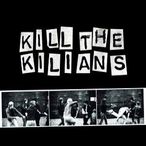 Immagine per 'Kill The Kilians'