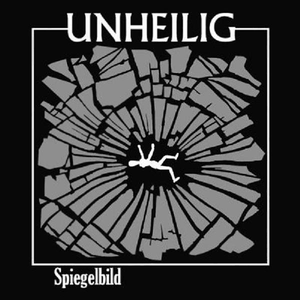 UNHEILIG - Die Alte Leier - Spiegelbild - 04 Lyrics - Zortam Music