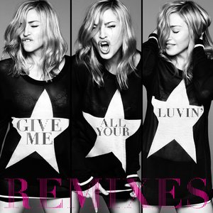 Image pour 'Give Me All Your Luvin' (Remixes)'