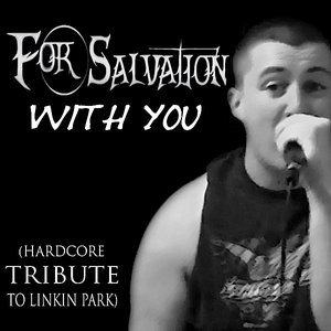 With You (Hardcore Tribute to Linkin Park)