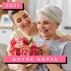 Anyák Napja 2021