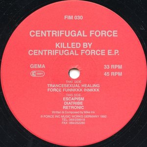 Killed By Centrifugal Force E.P.