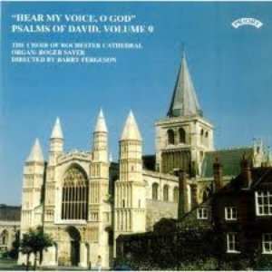 Psalms Of David Vol 9: "Hear My Voice, O God"