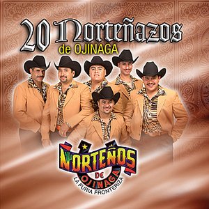 20 Norteñazos de Ojinaga