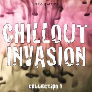 Chillout Invasion – Collection 1