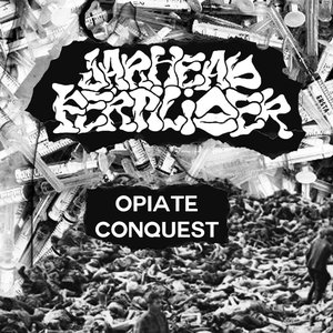 Opiate Conquest