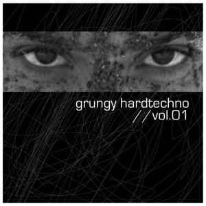 Grungy Hardtechno, Vol.01