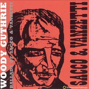 Ballads of Sacco and Vanzetti