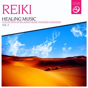 Reiki Healing Music, Vol. 5