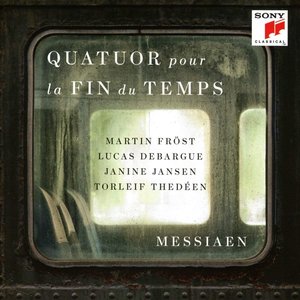 Messiaen: Quatuor pour la fin du temps (Quartet for the End of Time)