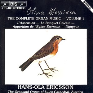 Messiaen: Complete Organ Music, Vol. 1