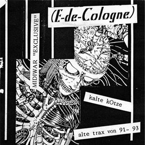 Kalte Kotze - Alte Trax Von 91- 93
