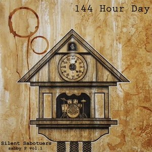 144 Hour Day