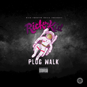 Rich The Kid - Plug Walk - Single - Zortam Music