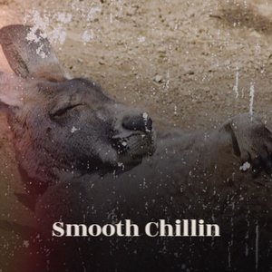 Smooth Chillin