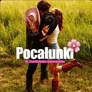 Pocałunki (M. Pawlikowska - Jasnorzewska) - Single