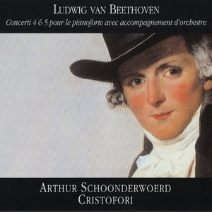 Beethoven: Concerti 4 & 5 pour le pianoforte avec accompagnement d'orchestre