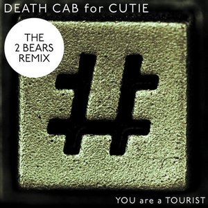 You Are a Tourist (The 2 Bears Remix) - Single